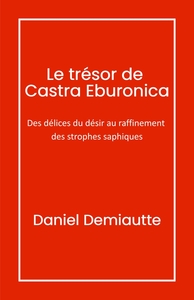 Le Trésor de Castra Eburonica