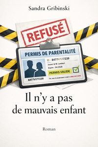 Il n'y a pas de mauvais enfant
