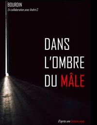 Dans l'Ombre du Mâle