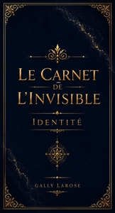 Le Carnet de l'Invisible