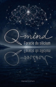 Q-Mind, l'oracle du silicium