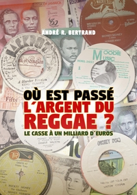 Où est passé l'argent du reggae ?