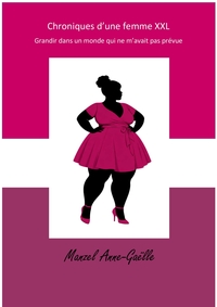 Chroniques d'une femme XXL