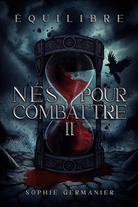 NES POUR COMBATTRE, TOME 2 - EQUILIBRE
