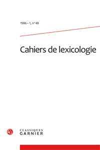 CAHIERS DE LEXICOLOGIE - 1986 - 1, N  48