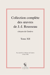 Collection complète des oeuvres de J.-J. Rousseau, Citoyen de Genève