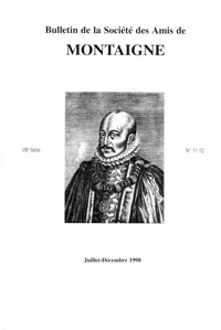 Bulletin de la Société des amis de Montaigne. VIII, 1998-2, n° 11-12