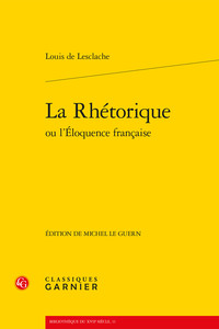 La Rhétorique ou l'Éloquence française