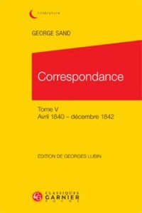 CORRESPONDANCE TOME V AVRIL 184 DECEMBRE 1842