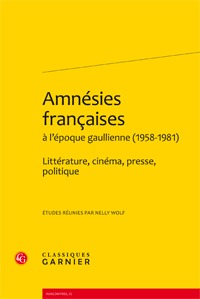 Amnésies françaises à l'époque gaullienne (1958-1981)