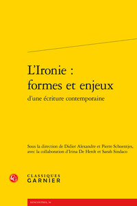 L'Ironie : formes et enjeux