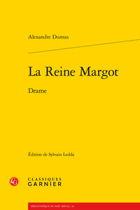 LA REINE MARGOT - DRAME