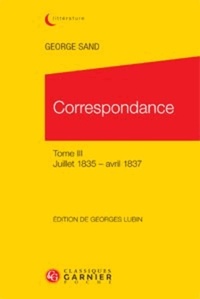 CORRESPONDANCE TOME III JUILLET 1835 AVRIL 1837