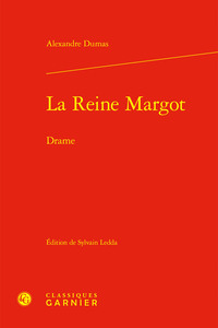 LA REINE MARGOT - DRAME