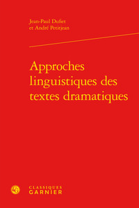 Approches linguistiques des textes dramatiques