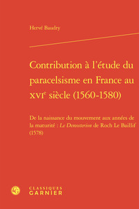 Contribution à l'étude du paracelsisme en France au XVIe siècle (1560-1580)