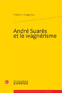 André Suarès et le wagnérisme