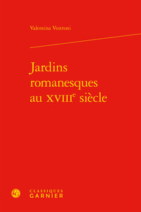 Jardins romanesques au XVIIIe siècle
