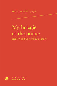 MYTHOLOGIE ET RHETORIQUE