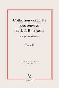 Collection complète des oeuvres de J.-J. Rousseau, Citoyen de Genève