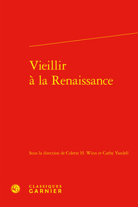 VIEILLIR A LA RENAISSANCE