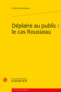 Déplaire au public : le cas Rousseau