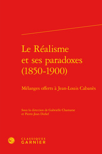 Le Réalisme et ses paradoxes (1850-1900)