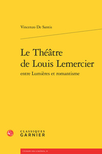 Le Théâtre de Louis Lemercier