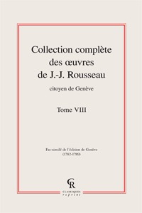 Collection complète des oeuvres de J.-J. Rousseau, Citoyen de Genève