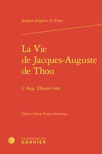 La Vie de Jacques-Auguste de Thou