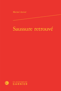 Saussure retrouvé