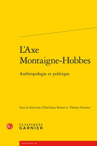 L'AXE MONTAIGNE-HOBBES - ANTHROPOLOGIE ET POLITIQUE