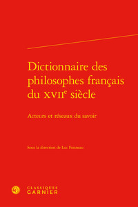 Dictionnaire des philosophes français du XVIIe siècle