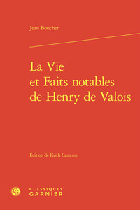 La Vie et Faits notables de Henry de Valois