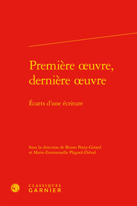 Première oeuvre, dernière oeuvre