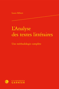 L'ANALYSE DES TEXTES LITTERAIRES - UNE METHODOLOGIE COMPLETE