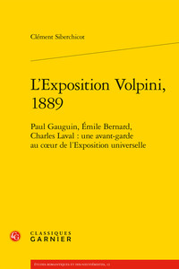 L'EXPOSITION VOLPINI, 1889 - PAUL GAUGUIN, EMILE BERNARD, CHARLES LAVAL : UNE AVANT-GARDE AU COEUR D