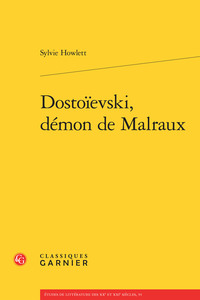 Dostoïevski, démon de Malraux