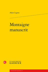 MONTAIGNE MANUSCRIT