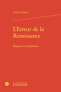 L'ERREUR DE LA RENAISSANCE - PERSPECTIVES LITTERAIRES