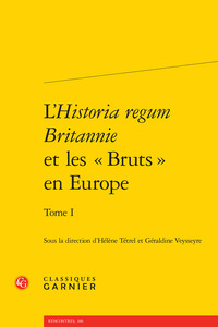 L'Historia regum Britannie et les « Bruts » en Europe