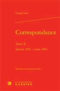 correspondance. tome x - janvier 1851 - mars 1852