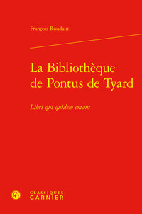 La Bibliothèque de Pontus de Tyard