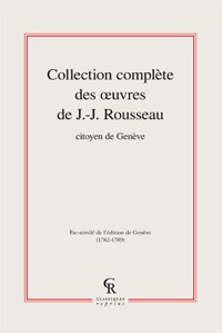 Collection complète des oeuvres de J.-J. Rousseau, Citoyen de Genève