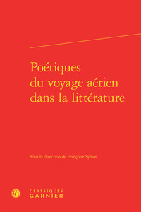 Poétiques du voyage aérien dans la littérature