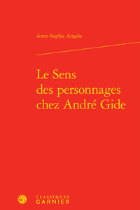 Le Sens des personnages chez André Gide