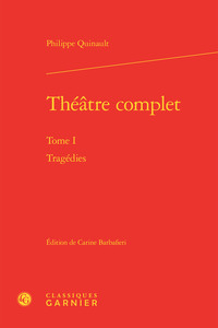 THEATRE COMPLET - TOME I - TRAGEDIES