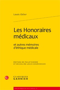 LES HONORAIRES MEDICAUX ET AUTRES MEMOIRES D'ETHIQUE MEDICALE