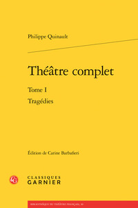 THEATRE COMPLET - TOME I - TRAGEDIES