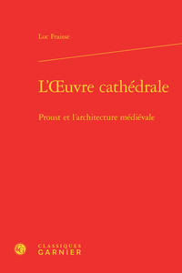 L'oeuvre cathédrale